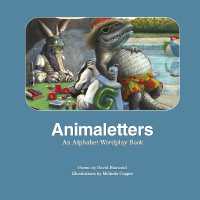 Animaletters : An Alphabet Wordplay Book