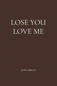 Lose You Love Me