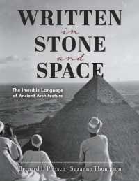 Written in Stone and Space : The Invisible Language of Ancient Architecture