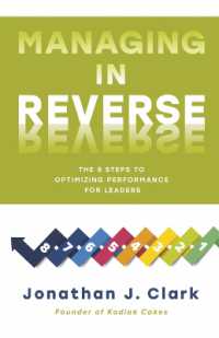 Managing in Reverse : The 8 Steps to Optimizing Performance for Leaders