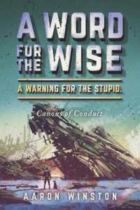 A Word for the Wise. a Warning for the Stupid. : Canons of Conduct