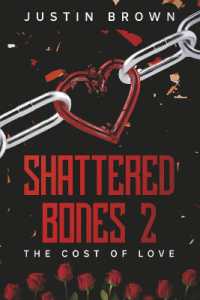 Shattered Bones 2 : The Cost of Love (Shattered Bones)