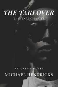 The Take over : The Final Chapter (Infamous and the Take over)