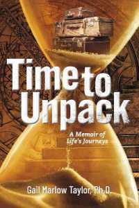 Time to Unpack : A Memoir of Life's Journeys
