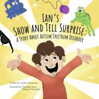 Ian's Show and Tell Surprise : A Story about Autism Spectrum Disorder