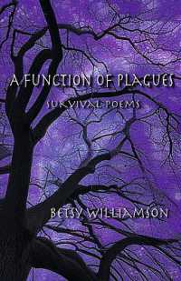 A Function of Plagues : survival poems
