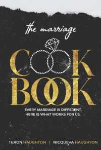 The Marriage Cookbook : Every Marriage is Different, Here is What Works for Us.