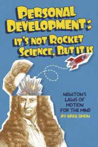 Personal Development: It's Not Rocket Science, but It Is : Newton's Laws of Motion for the Mind