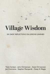 Village Wisdom : Six Dads' Reflections on Lessons Learned