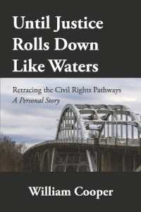 Until Justice Rolls Down Like Waters : Retracing the Civil Rights Pathways