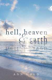 Hell, Heaven, and Earth