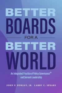Better Boards for a Better World : An Integrated Practice of Policy Governance and Servant-Leadership