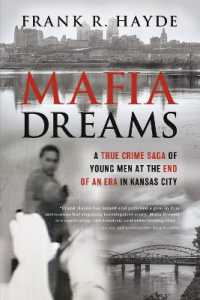 Mafia Dreams : A True Crime Saga of Young Men at the End of an Era in Kansas City