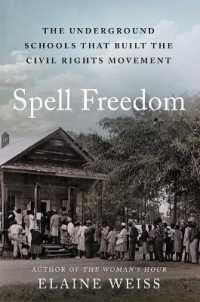 Spell Freedom : The Underground Schools That Built the Civil Rights Movement