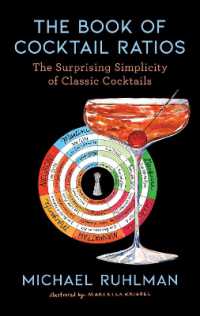 The Book of Cocktail Ratios : The Surprising Simplicity of Classic Cocktails (Ruhlman's Ratios)