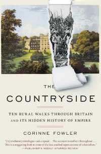 The Countryside : Ten Rural Walks through Britain and Its Hidden History of Empire