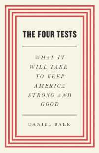 The Four Tests : What It Will Take to Keep America Strong and Good