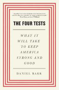 The Four Tests : What It Will Take to Keep America Strong and Good