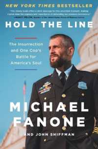 Hold the Line : The Insurrection and One Cop's Battle for America's Soul -- Hardback (English Language Edition)