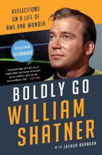 Boldly Go : Reflections on a Life of Awe and Wonder