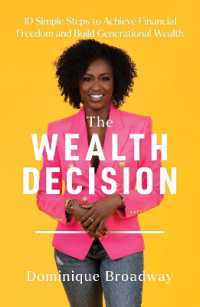 The Wealth Decision : 10 Simple Steps to Achieve Financial Freedom and Build Generational Wealth