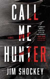 Call Me Hunter : A Novel