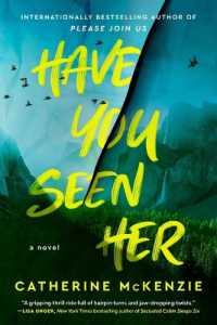 Have You Seen Her : A Novel -- Hardback (English Language Edition)