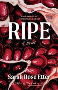 Ripe : A Novel -- Hardback (English Language Edition)