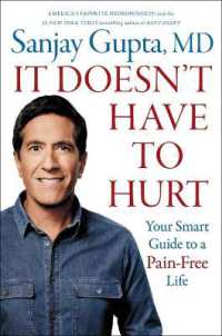 It Doesn't Have to Hurt : Your Smart Guide to a Pain-Free Life