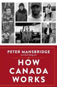 How Canada Works : The People Who Make Our Nation Thrive