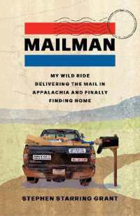 Mailman : My Wild Ride Delivering the Mail in Appalachia and Finally Finding Home