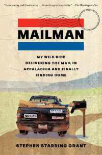 Mailman : My Wild Ride Delivering the Mail in Appalachia and Finally Finding Home