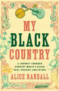 My Black Country : A Journey through Country Music's Black Past, Present, and Future