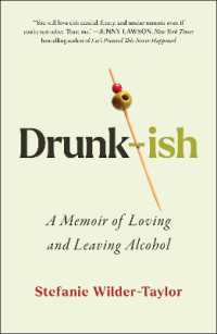 Drunk-ish : A Memoir of Loving and Leaving Alcohol