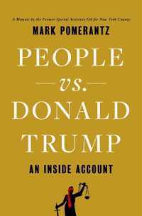 国民 vs.ドナルド・トランプ：刑事訴追をめぐる内幕<br>People vs. Donald Trump : An inside Account