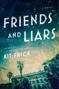 Friends and Liars : A Novel