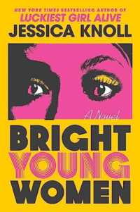 Bright Young Women : A Novel -- Paperback (English Language Edition)