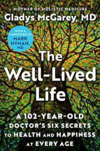 Well-lived Life : A 102-year-old Doctor's Six Secrets to Health and Happiness at Every Age -- Paperback (English Language Edition)