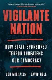 Vigilante Nation : How State-Sponsored Terror Threatens Our Democracy