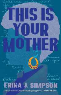 This Is Your Mother : A Memoir