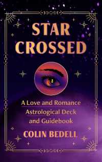 Star Crossed : A Love and Romance Astrological Oracle Deck and Guidebook