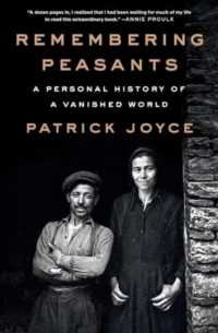 Remembering Peasants : A Personal History of a Vanished World