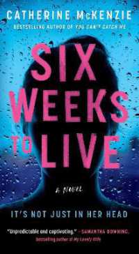 Six Weeks to Live : A Novel