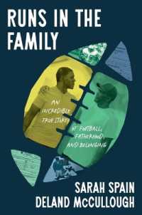 Runs in the Family : An Incredible True Story of Football, Fatherhood, and Belonging