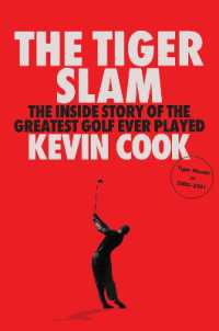 The Tiger Slam : The inside Story of the Greatest Golf Ever Played (Tiger Woods in 2000-2001)