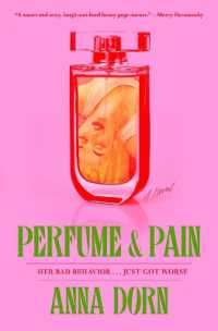 Perfume and Pain : A Novel