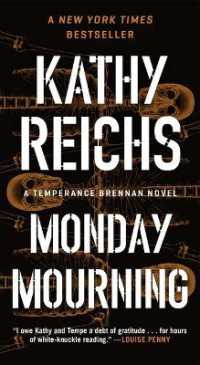 Monday Mourning : A Temperance Brennan Novel (Temperance Brennan Novel) （Reissue）