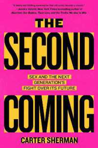The Second Coming : Sex and the Next Generation's Fight over Its Future