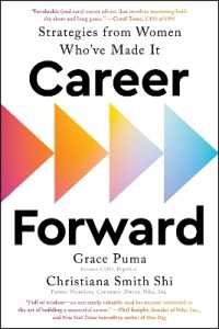 Career Forward : Strategies from Women Who've Made It