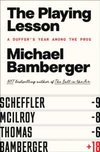 The Playing Lesson : A Duffer's Year among the Pros